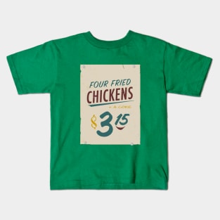 Four Fried Chickens Kids T-Shirt